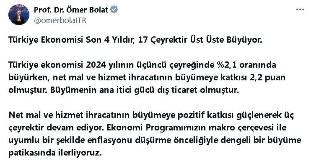 Bakan Bolat: Türkiye ekonomisi 17 çeyrektir üst üste büyüyor