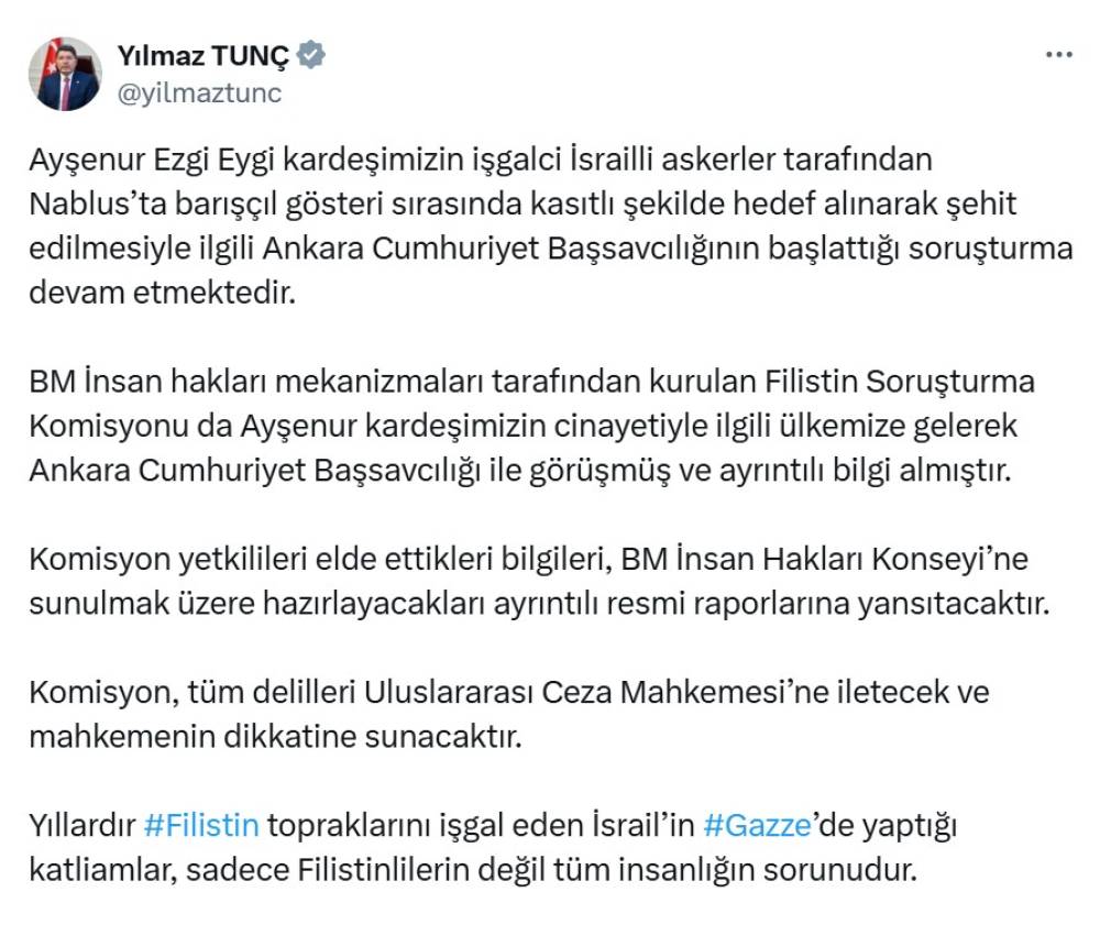 Bakan Tunç: BM Filistin Soruşturma Komisyonu, Ayşenur Ezgi Eygi cinayetine ilişkin bilgilendirildi