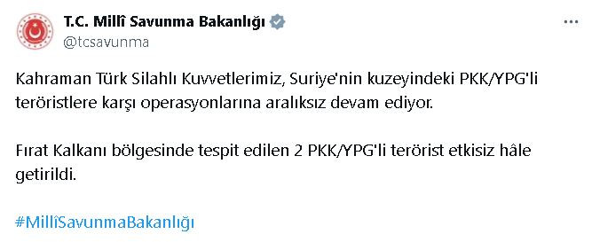 MSB: Suriye'nin kuzeyinde 2 terörist etkisiz hale getirildi